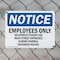 Signmission Employees Only Deliveries Please Use Main OSHA Notice Sign, Plastic, 10in W x 7in L, 2PK OS-2PACK-NS-P-710-L-11995 - alternate 6